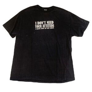 VINTAGE "I Don't Need Your Attitude" Black Graphic Tee - Mens/Unisex Large